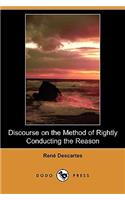 Discourse on the Method of Rightly Conducting the Reason (Dodo Press)