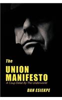 Union Manifesto: A Coup Detat by the Underworld