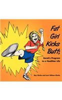 Fat Girl Kicks Butt;