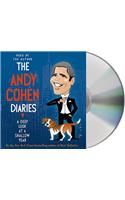The Andy Cohen Diaries: A Deep Look at a Shallow Year: A Deep Look at a Shallow Year