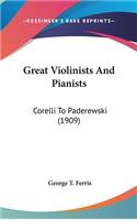 Great Violinists And Pianists