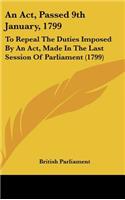 An ACT, Passed 9th January, 1799