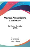 Oeuvres Posthumes De F. Lamennais: La Divine Comedie (1855)