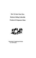 How To Start Your Own Business Selling Collectible Products Of Japanese Chins
