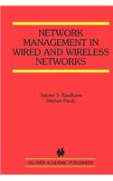 Network Management in Wired and Wireless Networks