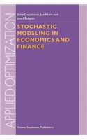 Stochastic Modeling in Economics and Finance