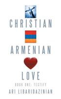 Christian, Armenian, Love