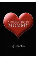 A Love Letter to Mommy