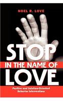 Stop in the Name of Love