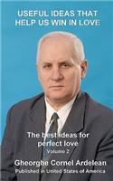 Useful ideas that help us win in love: The best ideas for perfect love(English)