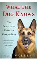 What the Dog Knows