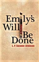 Emily's Will Be Done