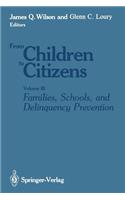 Families, Schools, and Delinquency Prevention