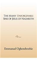 many unforgivable sins of Jesus of Nazareth