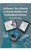 Software Test Attacks to Break Mobile and Embedded Devices