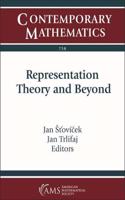 Representation Theory and Beyond