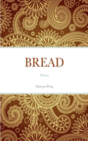 Bread: memoir