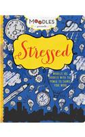 Moodles Presents Stressed