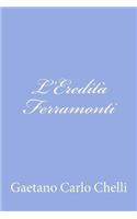 L'Eredità Ferramonti