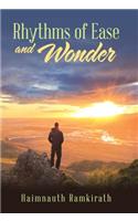 Rhythms of Ease and Wonder