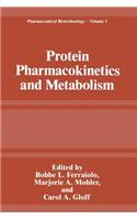 Protein Pharmacokinetics and Metabolism