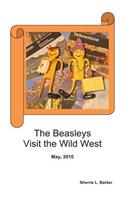 The Beasleys Visit the Wild West