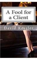 A Fool for a Client: (English)