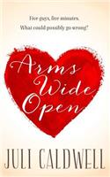 Arms Wide Open: A Novella