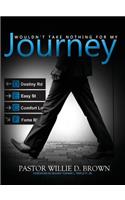 Wouldn't Take Nothing for My Journey