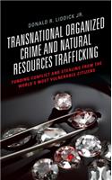 Transnational Organized Crime and Natural Resources Trafficking