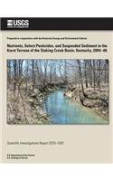 Nutrients, Select Pesticides, and Suspended Sediment in the Karst Terrane of the Sinking Creek Basin, Kentucky, 2004-06