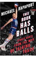 This Book Has Balls: Sports Rants from the MVP of Talking Trash