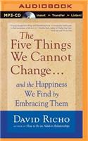 The Five Things We Cannot Change