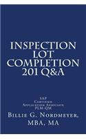 Inspection Lot Completion 201 Q&A