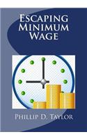 Escaping Minimum Wage