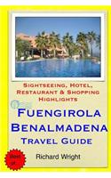 Fuengirola & Benalmadena Travel Guide: Sightseeing, Hotel, Restaurant & Shopping Highlights(English)