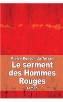 Le serment des Hommes Rouges: Aventures d'un enfant de Paris