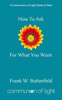 How to Ask for What You Want