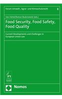 Food Security, Food Safety, Food Quality
