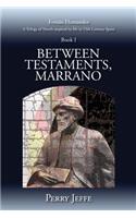 Between Testaments, Marrano