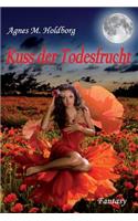 Kuss der Todesfrucht