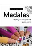 Mandalas Coloring Book: : The Magical Flower, Coloring Book for Adults Relaxation (Volume 5)