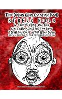The Dorian Gray Coloring Book Stress kills & causes aging and pain Color Away Stress Put it on Paper I Draw You Color Artist Grace Divine Inspired by Oscar Wilde for fun & Entertainment Purposes only