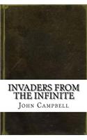 Invaders from the Infinite