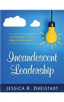 Incandescent Leadership