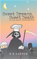Sweet Dreams, Sweet Death