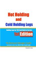 Hot Holding and Cold Holding Logs