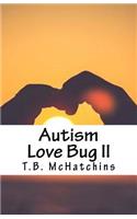 Autism Love Bug II