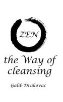 ZEN - the Way of cleansing