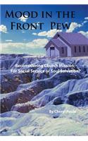 Mood in the Front Pew: Reconsidering Church Mission; For Social Service or Soul Salvation?